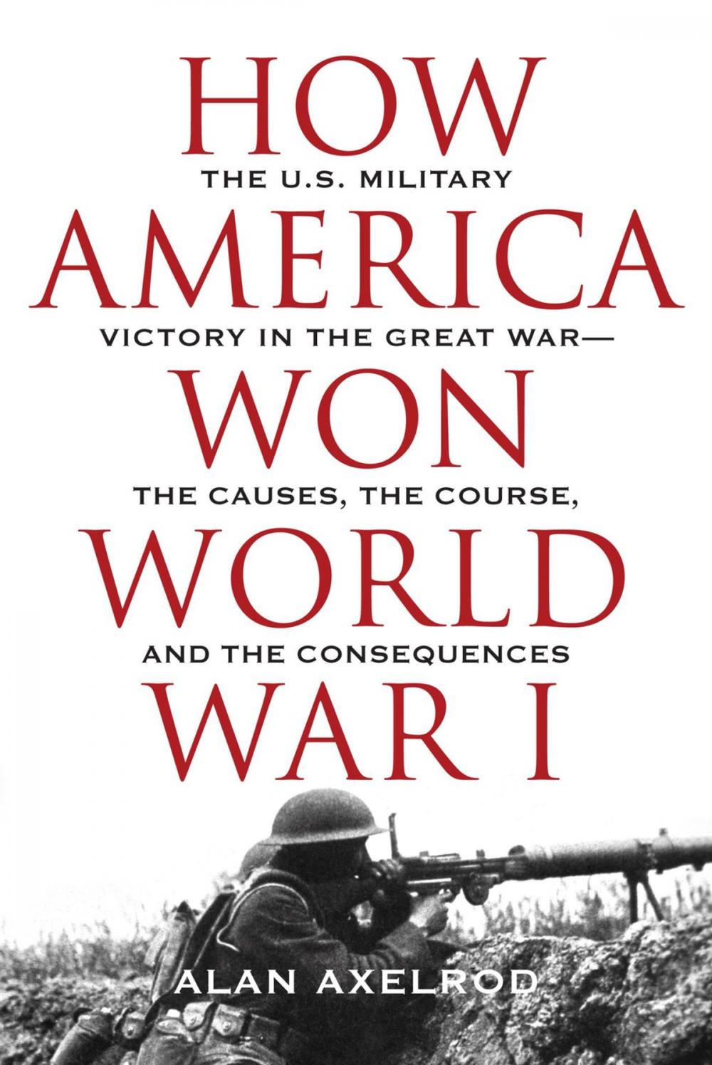 Big bigCover of How America Won World War I