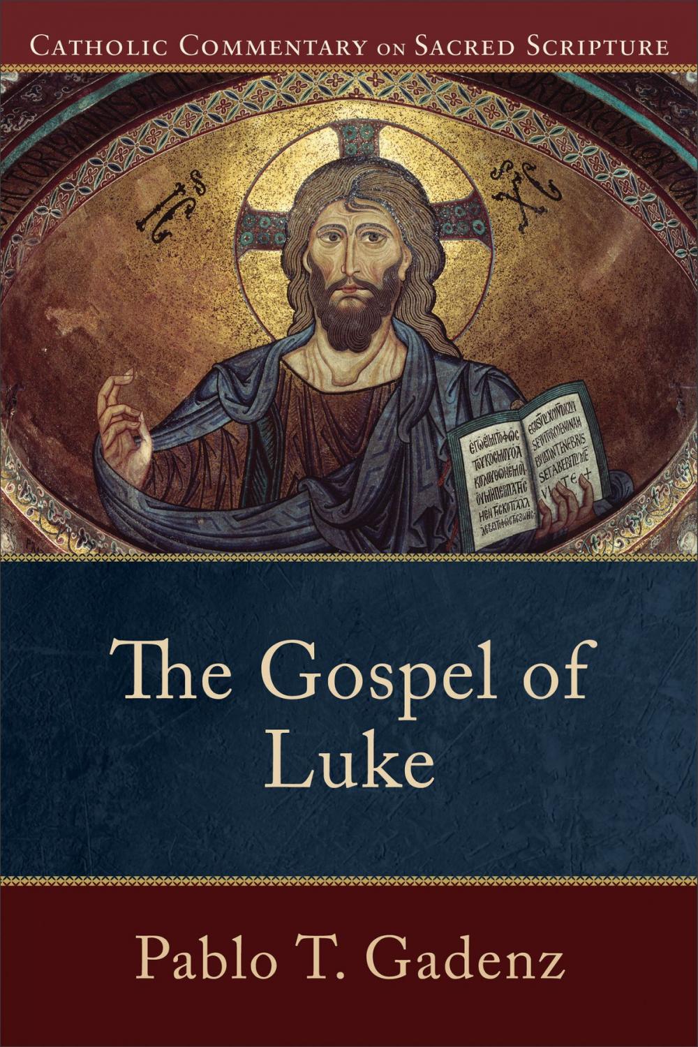 Big bigCover of The Gospel of Luke (Catholic Commentary on Sacred Scripture)