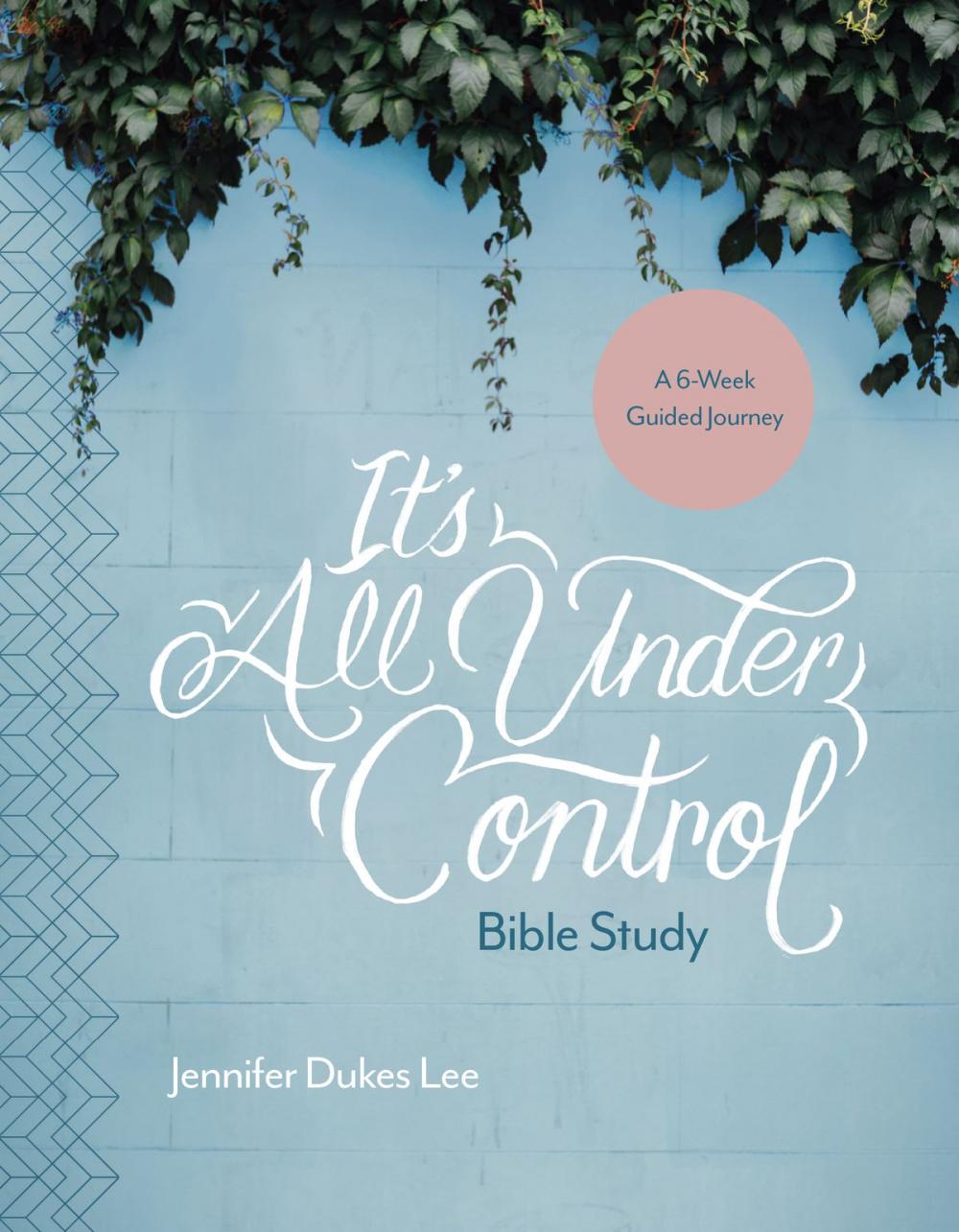 Big bigCover of It's All Under Control Bible Study