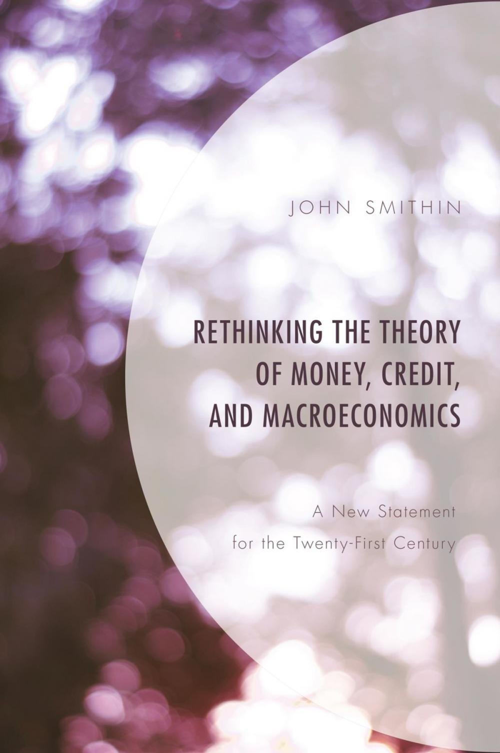 Big bigCover of Rethinking the Theory of Money, Credit, and Macroeconomics