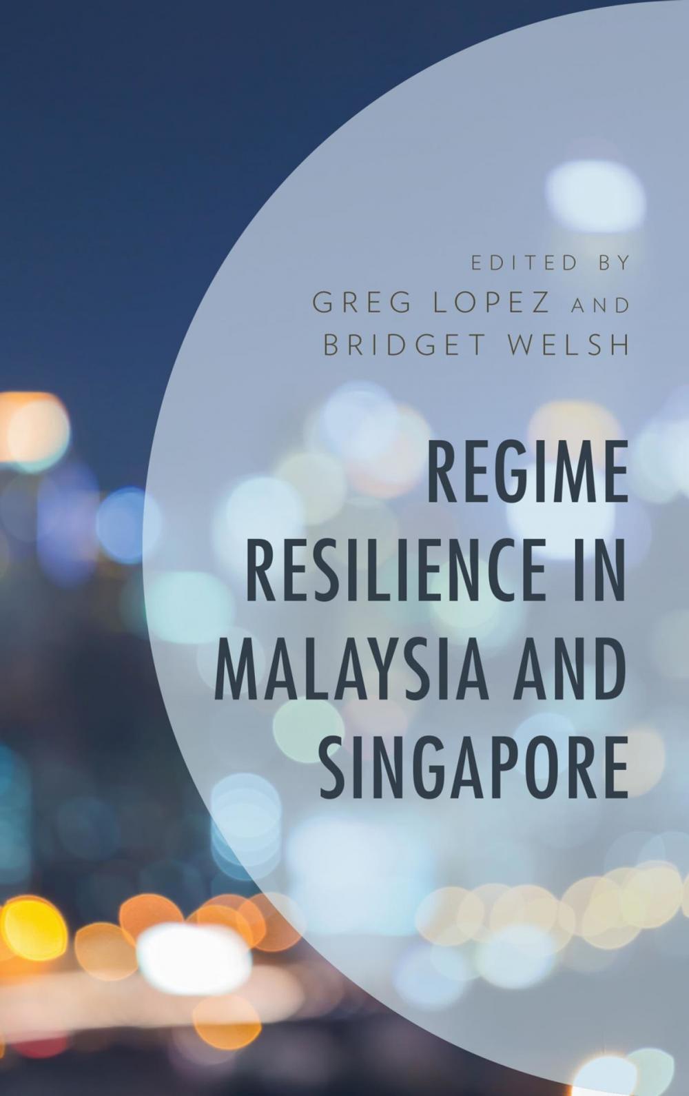 Big bigCover of Regime Resilience in Malaysia and Singapore