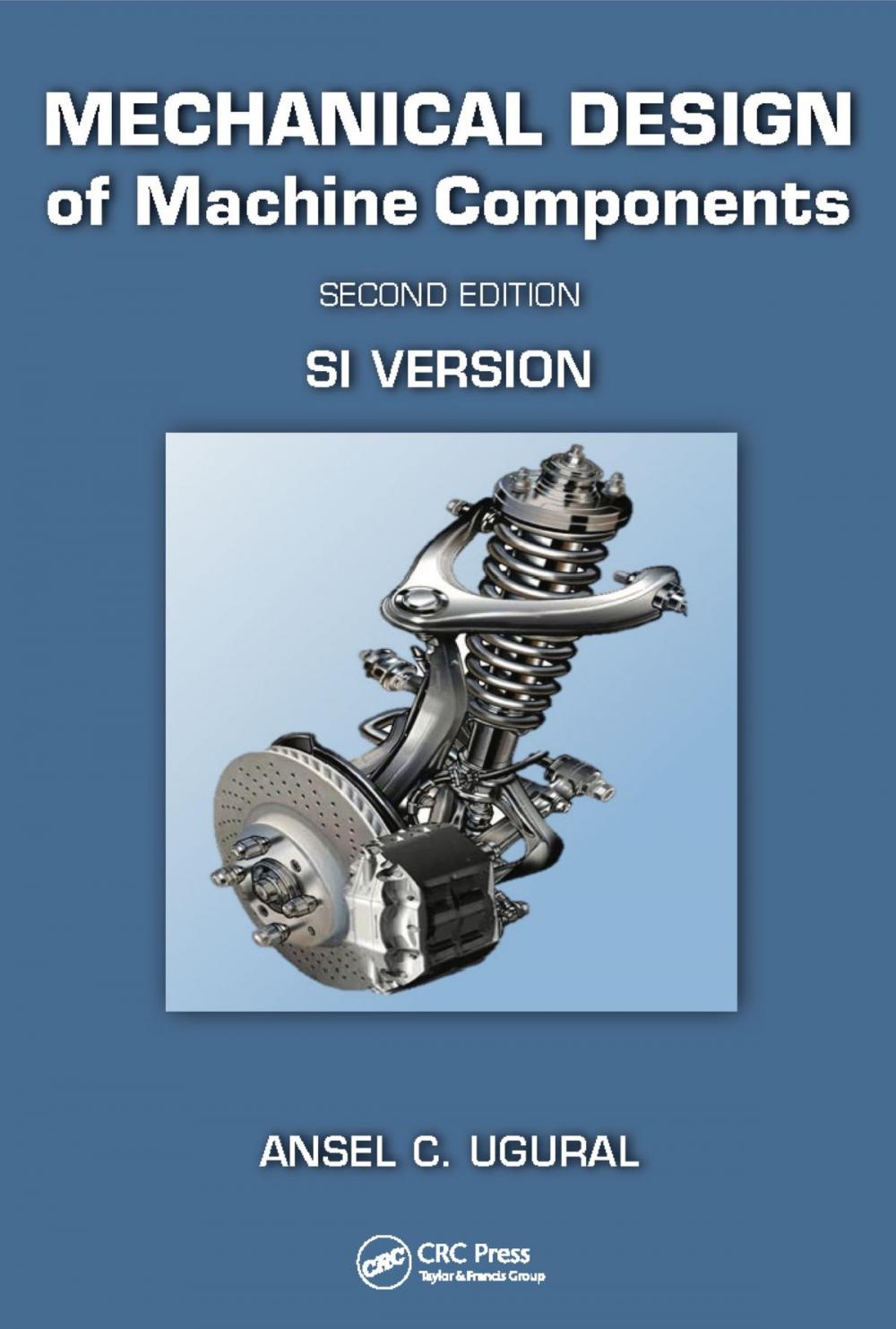 Big bigCover of Mechanical Design of Machine Components