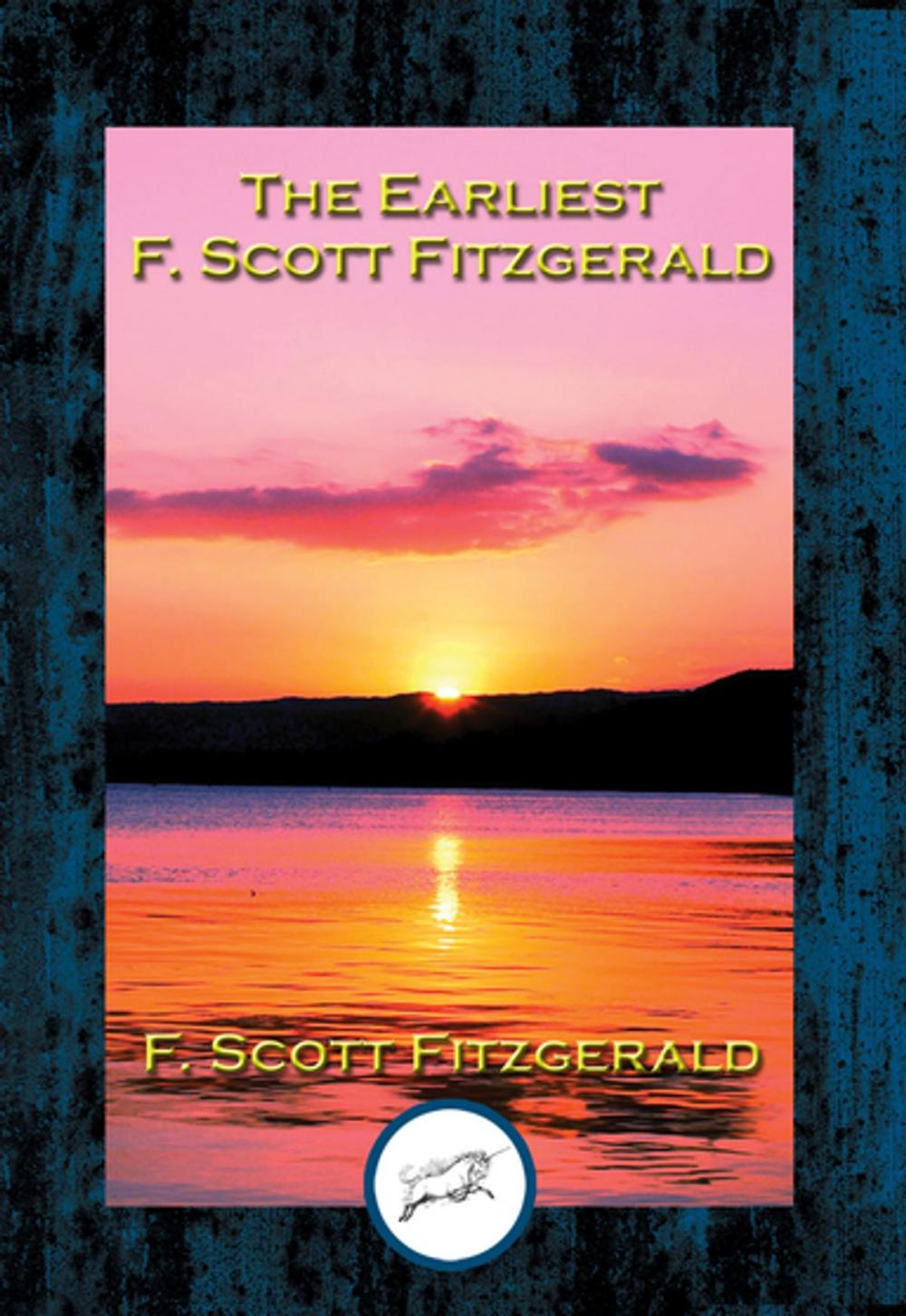 Big bigCover of The Earliest F. Scott Fitzgerald