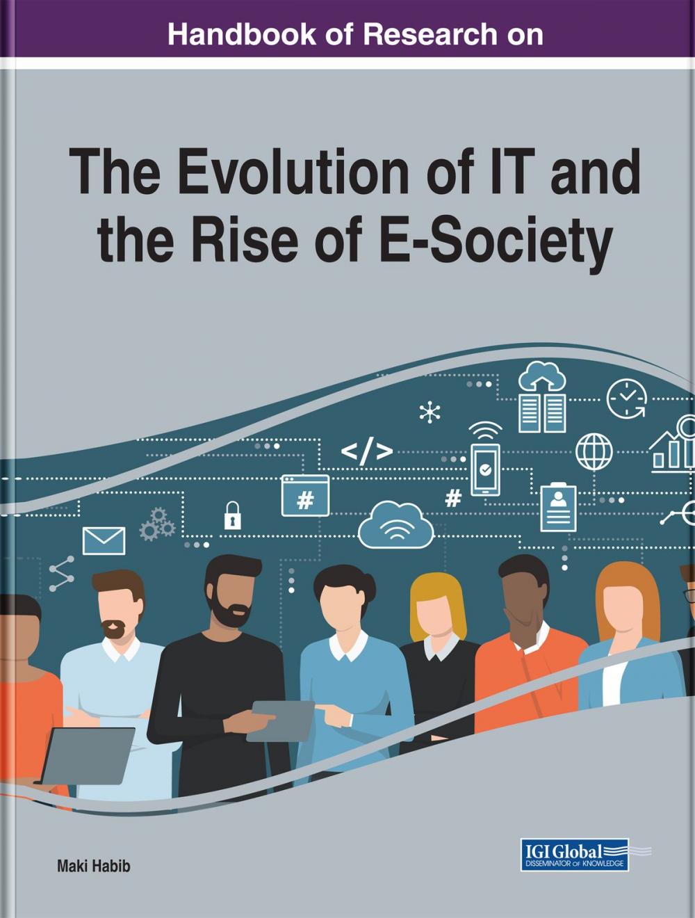 Big bigCover of Handbook of Research on the Evolution of IT and the Rise of E-Society