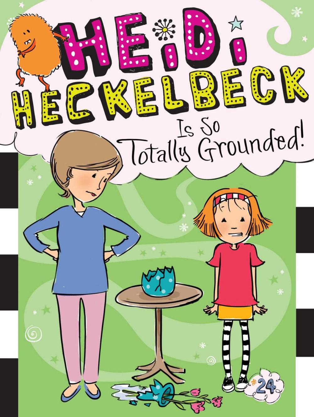 Big bigCover of Heidi Heckelbeck Is So Totally Grounded!