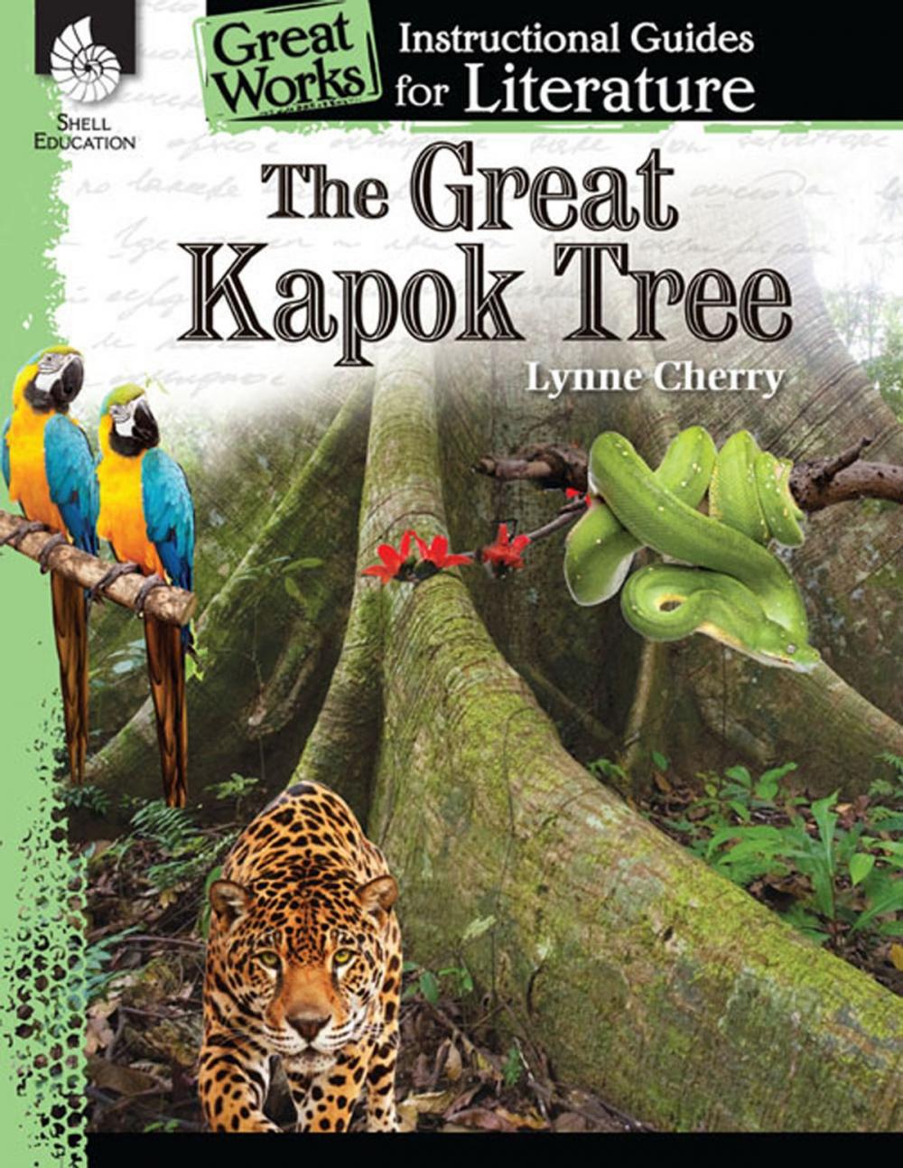 Big bigCover of The Great Kapok Tree: Instructional Guides for Literature