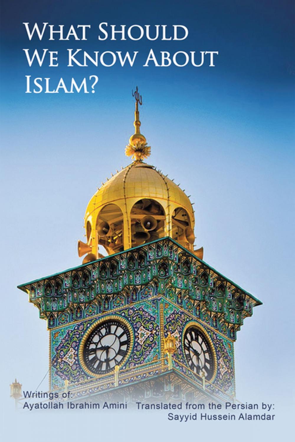 Big bigCover of What Should We Know About Islam?