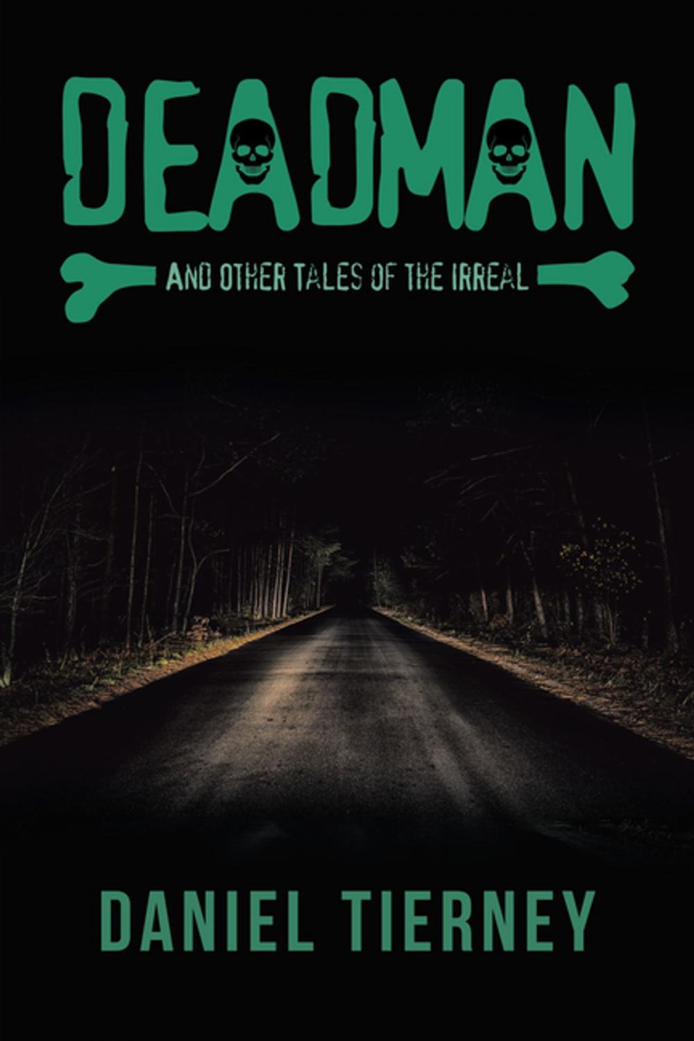 Big bigCover of Deadman and Other Tales of the Irreal