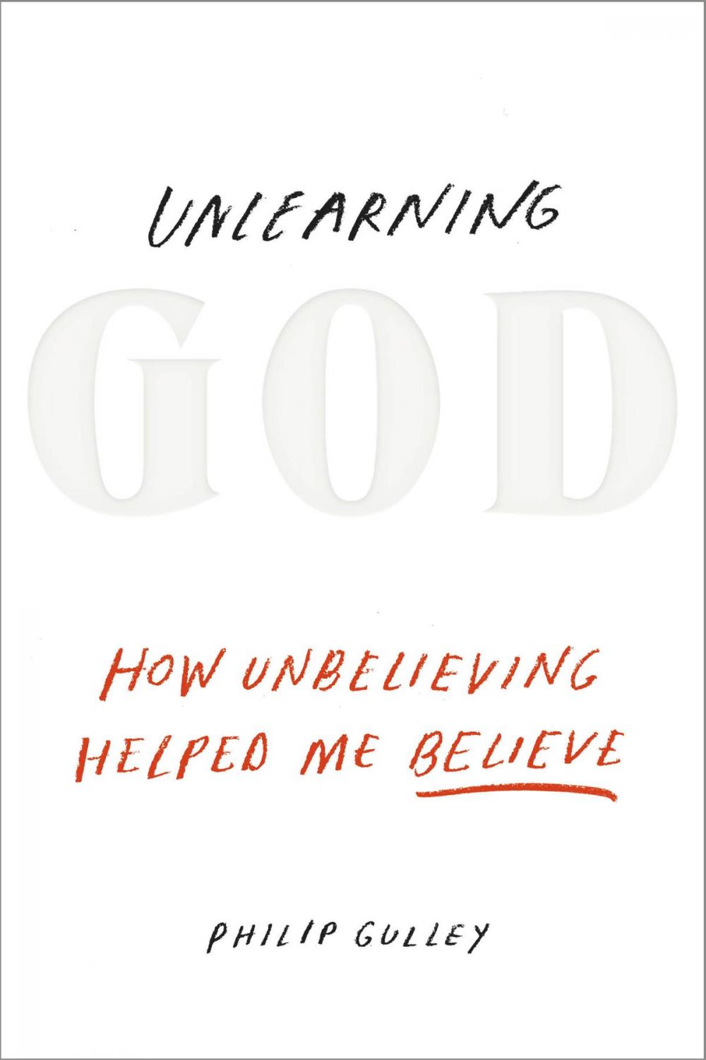 Big bigCover of Unlearning God