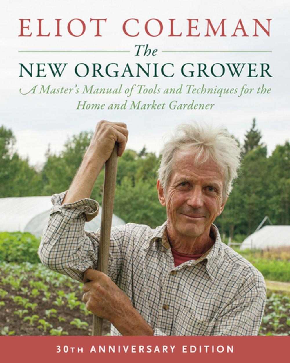 Big bigCover of The New Organic Grower, 3rd Edition