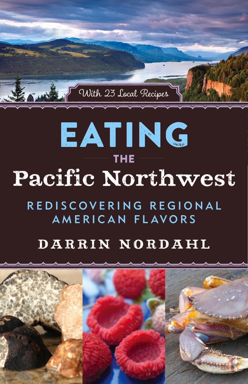 Big bigCover of Eating the Pacific Northwest