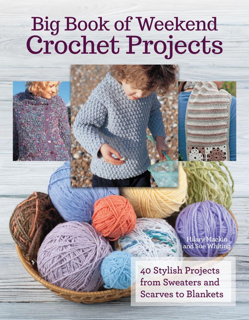 Big bigCover of Big Book Of Weekend Crochet Projects