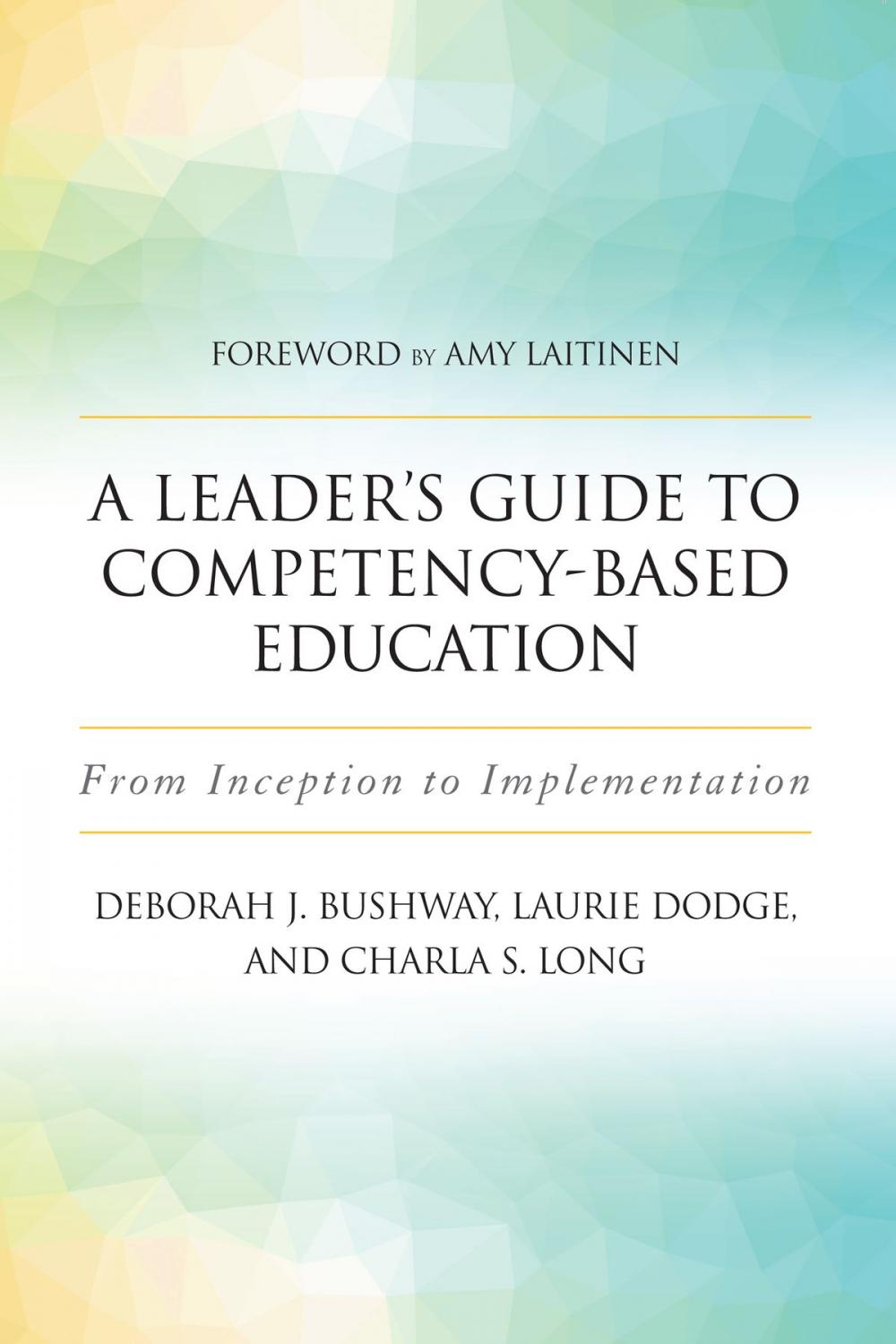 Big bigCover of A Leader's Guide to Competency-Based Education