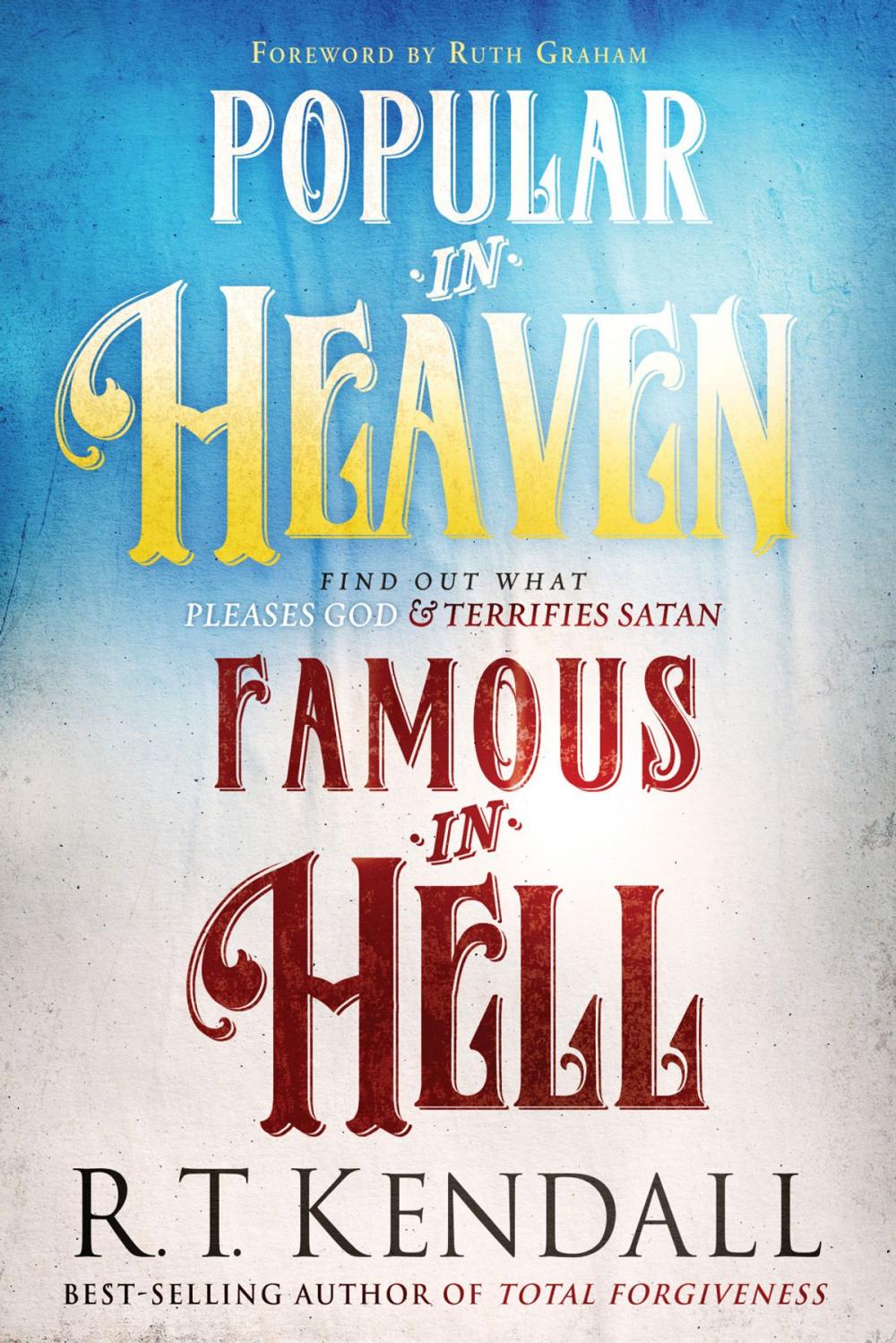 Big bigCover of Popular in Heaven Famous in Hell