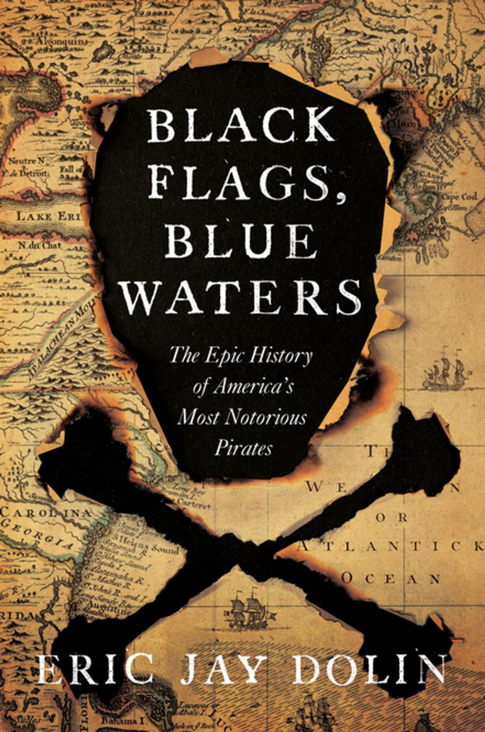 Big bigCover of Black Flags, Blue Waters: The Epic History of America's Most Notorious Pirates