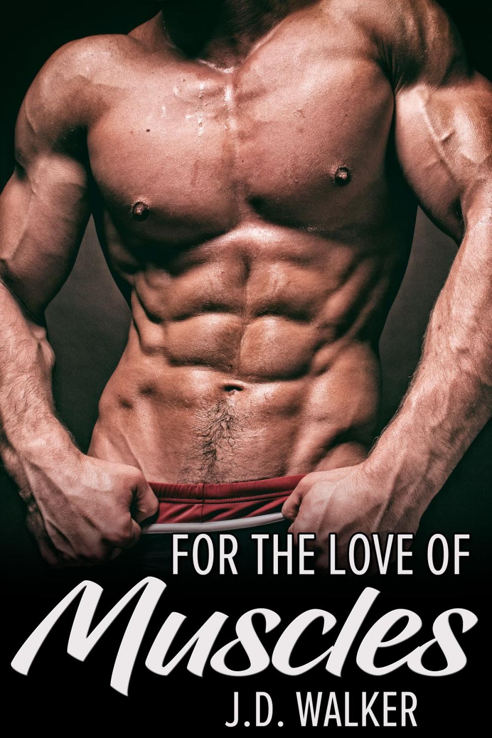 Big bigCover of For the Love of Muscles