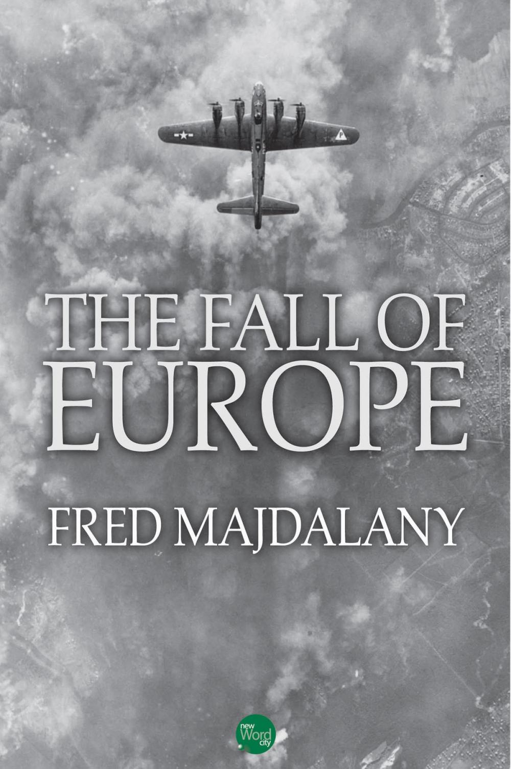 Big bigCover of The Fall of Europe