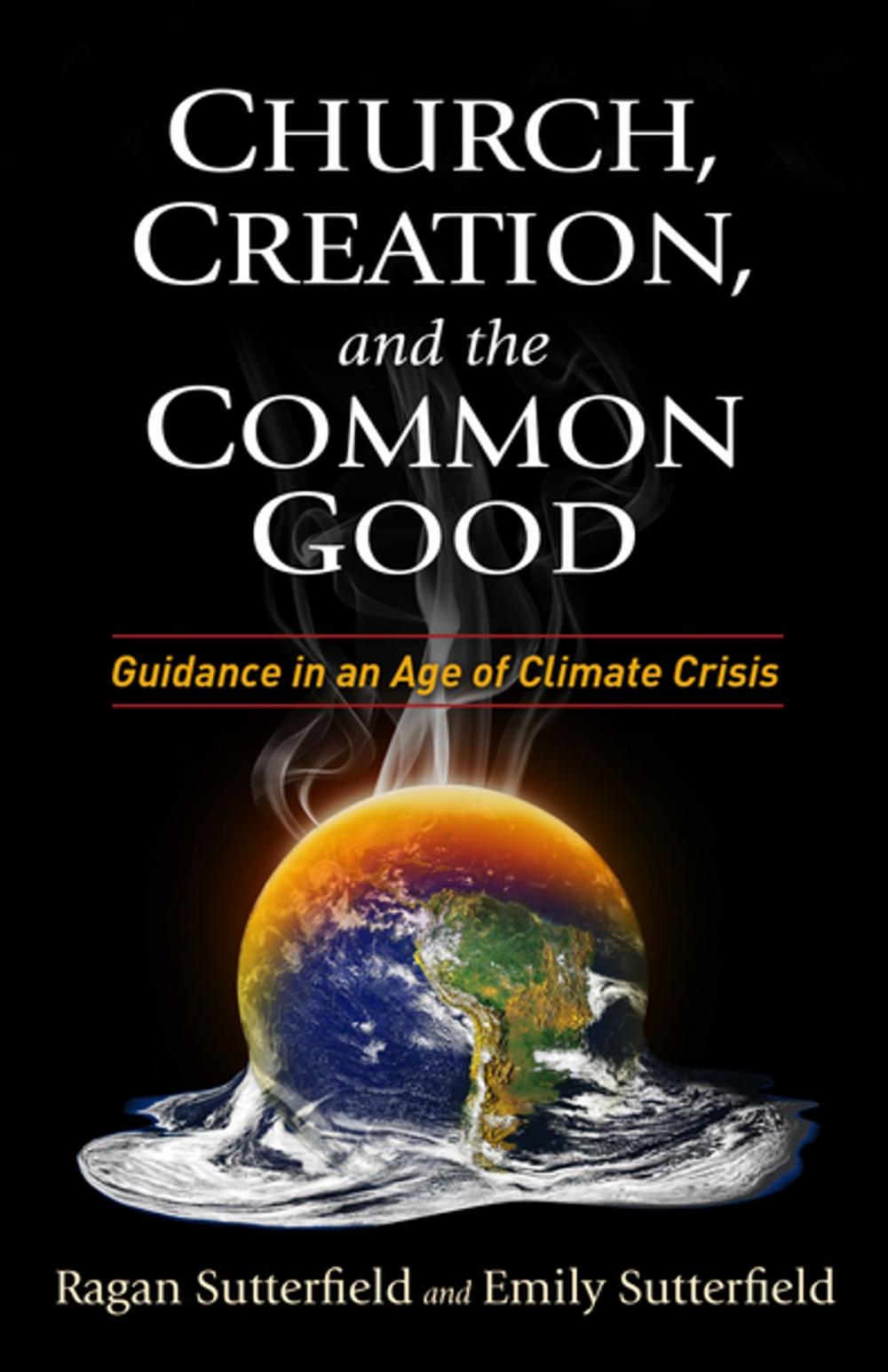 Big bigCover of Church, Creation, and the Common Good