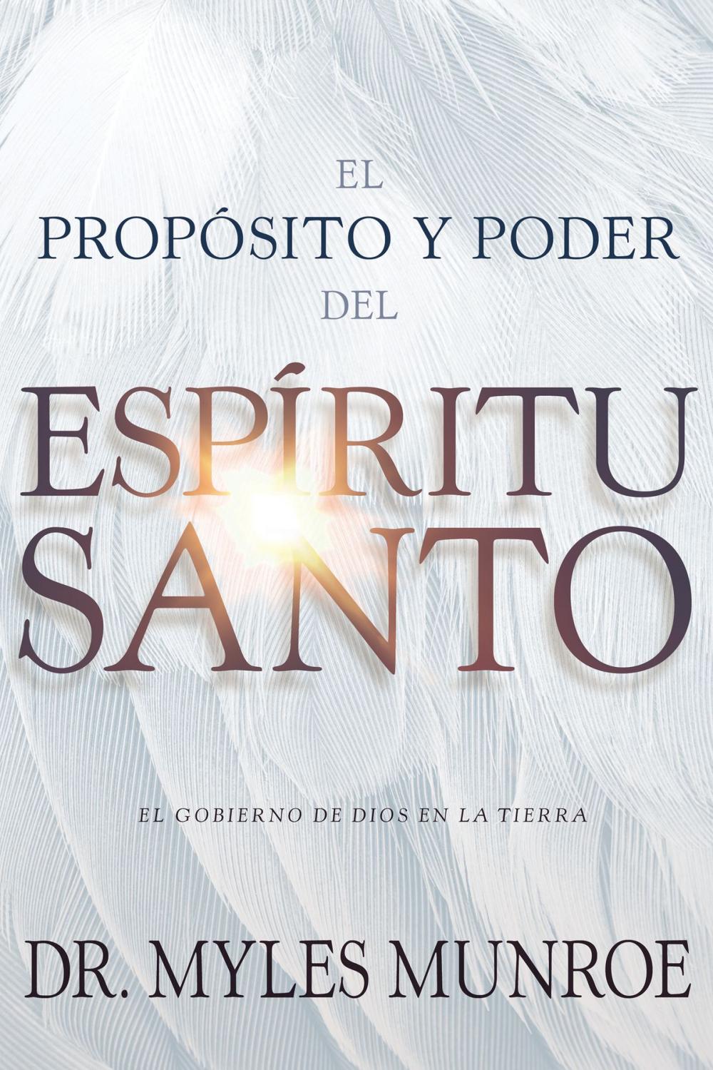 Big bigCover of El propósito y el poder del Espíritu Santo