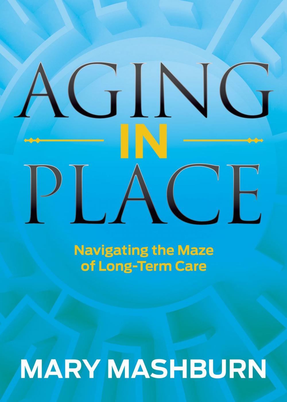 Big bigCover of Aging in Place