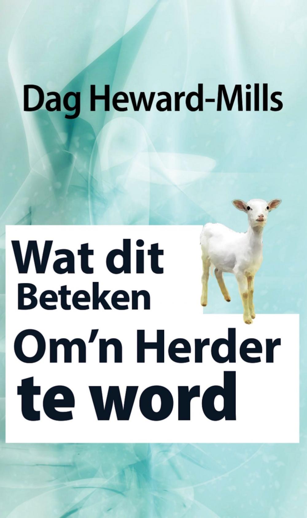 Big bigCover of Wat dit beteken om ’n herder te word