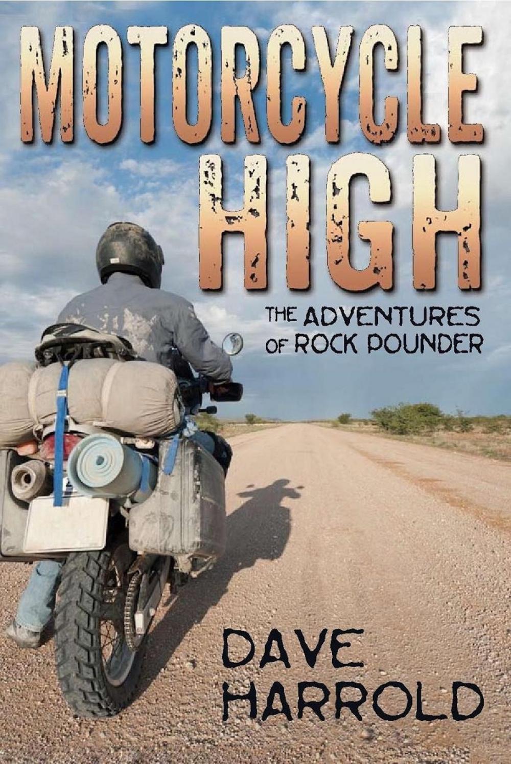 Big bigCover of Motorcycle High: The Adventures of Rock Pounder