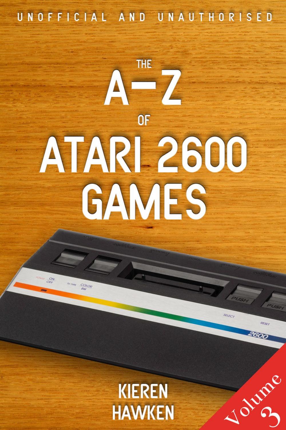 Big bigCover of The A-Z of Atari 2600 Games: Volume 3