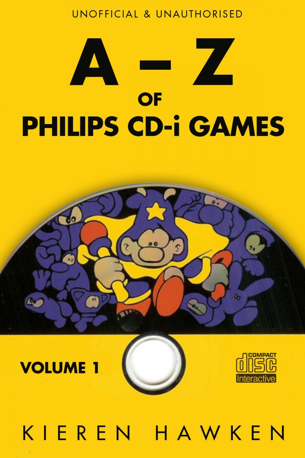 Big bigCover of The A-Z of Philips CD-i Games: Volume 1