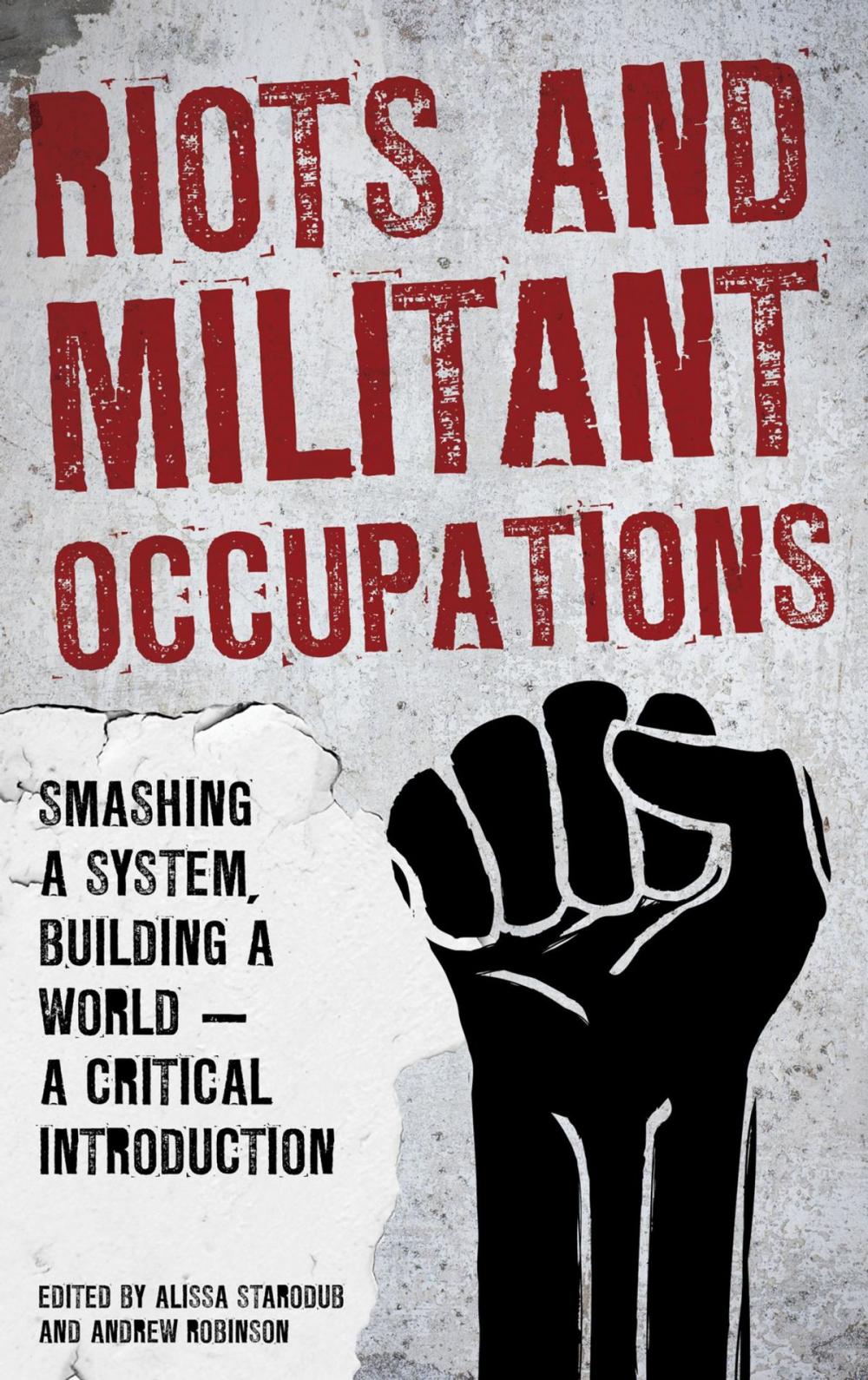 Big bigCover of Riots and Militant Occupations