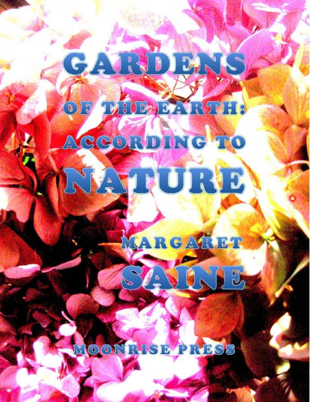 Big bigCover of Gardens of the Earth: According to Nature