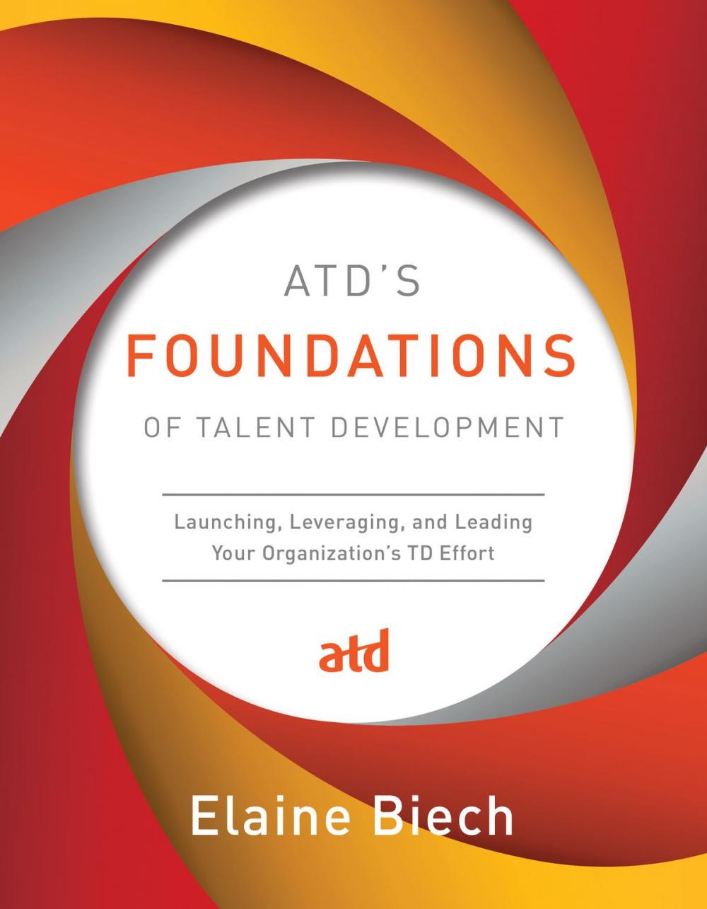 Big bigCover of ATD’s Foundations of Talent Development