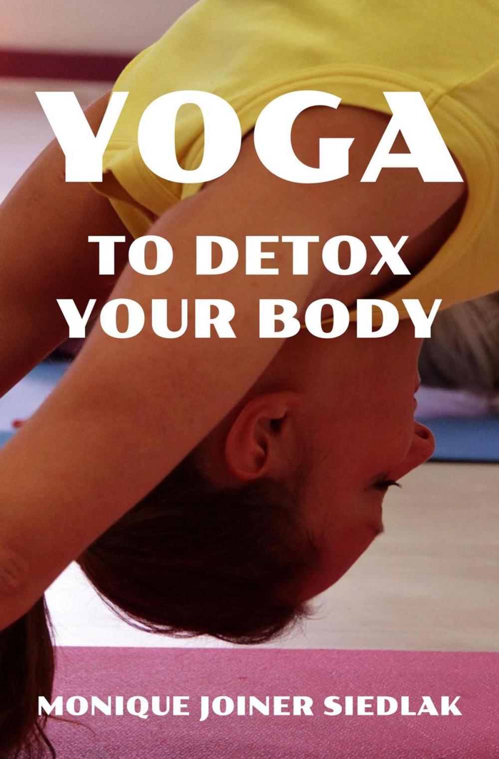 Big bigCover of Yoga to Detox Your Body