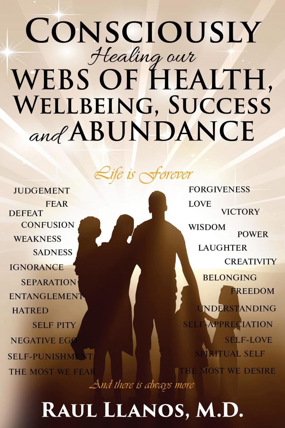 Big bigCover of Consciously Healing our WEBS OF HEALTH, Wellbeing, Success and ABUNDANCE