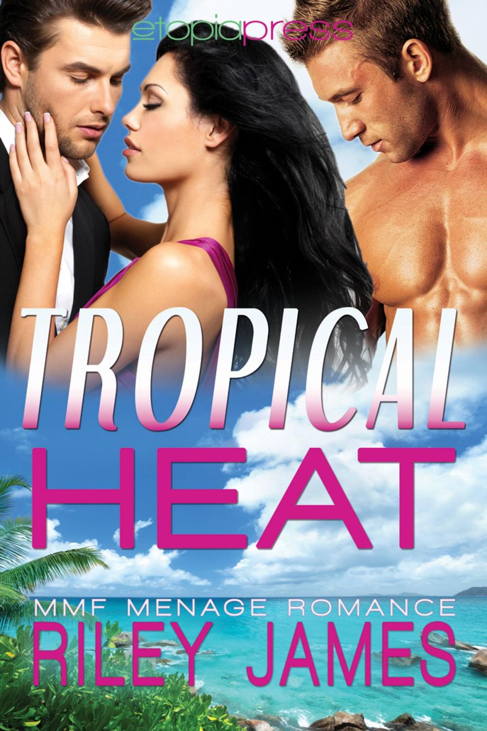 Big bigCover of Tropical Heat: MMF Menage Romance