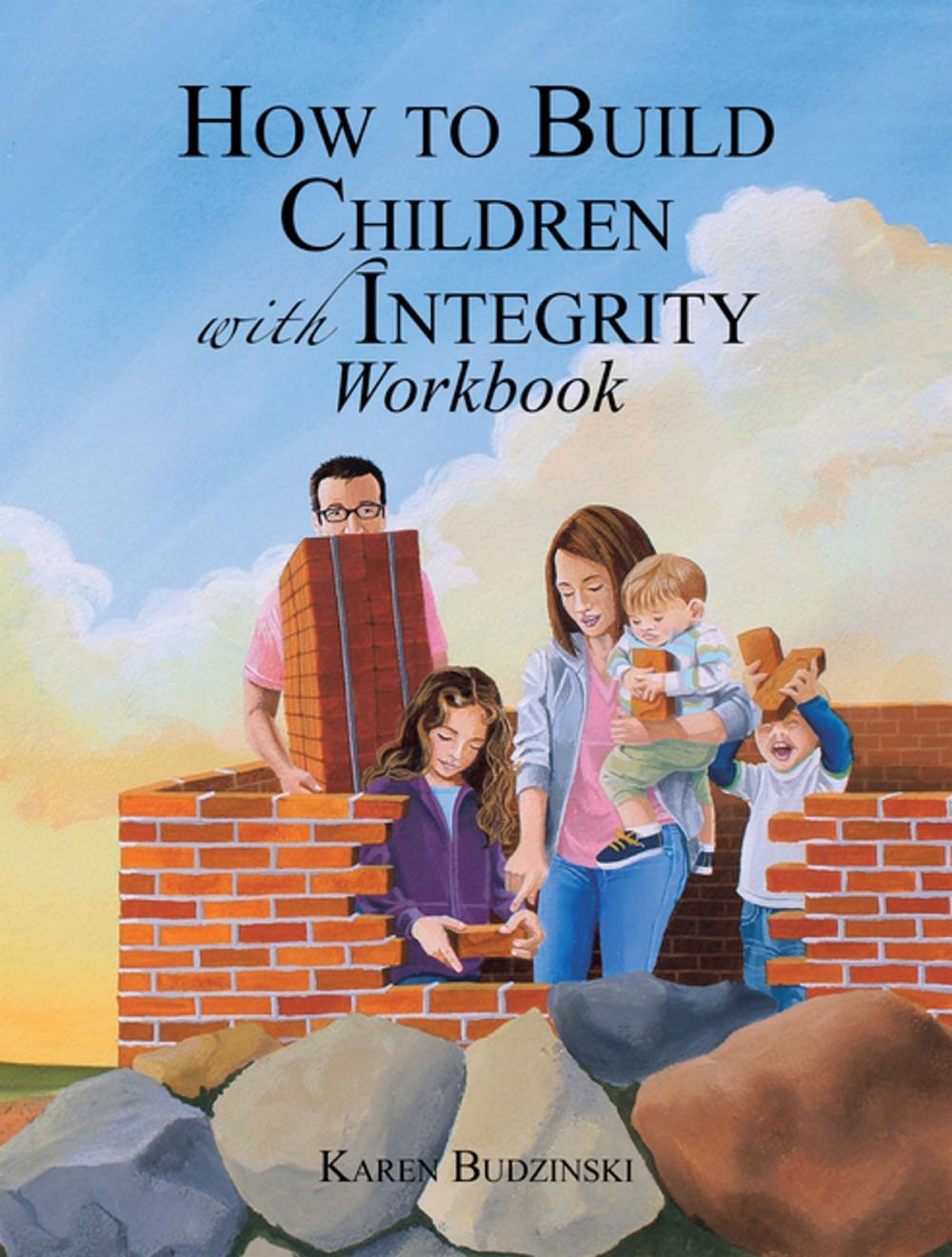 Big bigCover of How to Build Children with Integrity Workbook