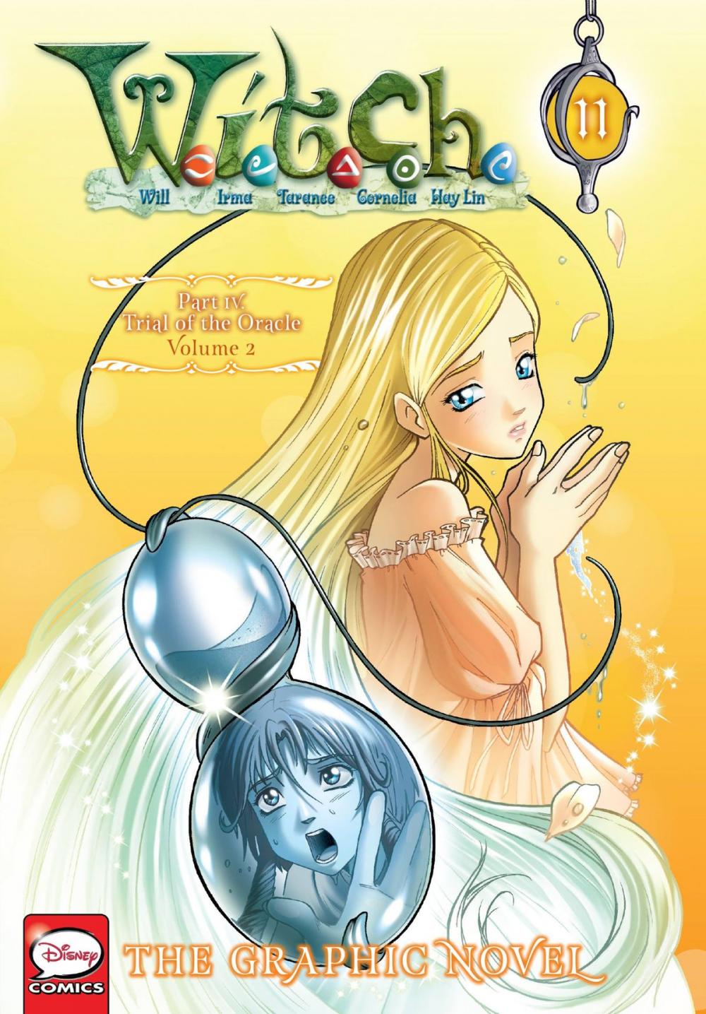 Big bigCover of W.I.T.C.H.: The Graphic Novel, Part IV. Trial of the Oracle, Vol. 2