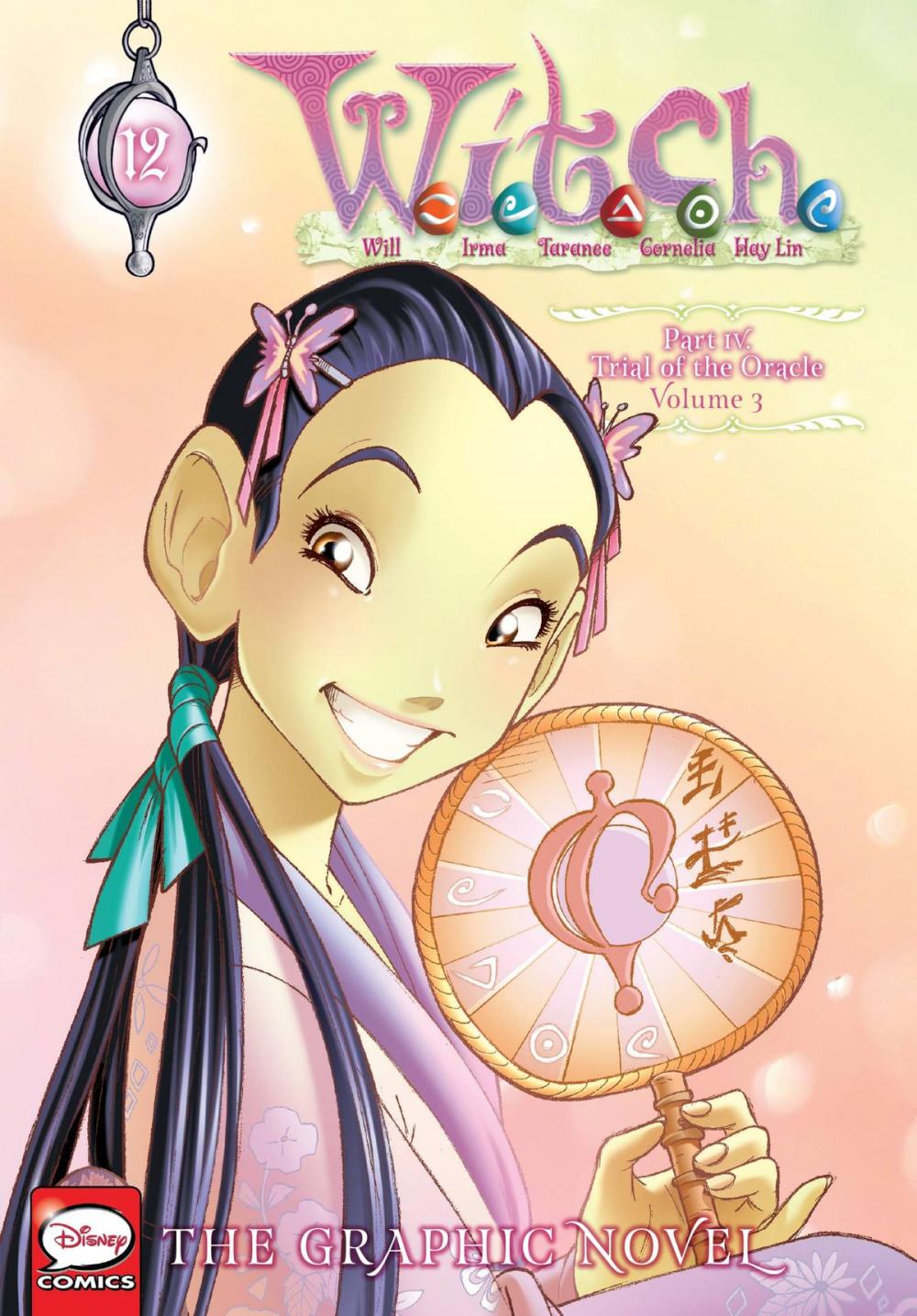 Big bigCover of W.I.T.C.H.: The Graphic Novel, Part IV. Trial of the Oracle, Vol. 3