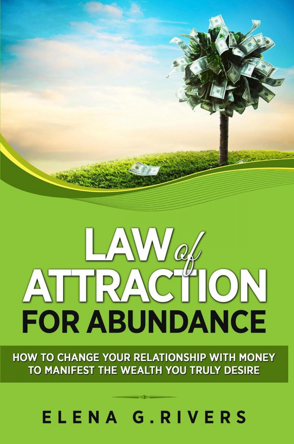 Big bigCover of Law of Attraction for Abundance: How to Change Your Relationship with Money to Manifest the Wealth You Truly Desire