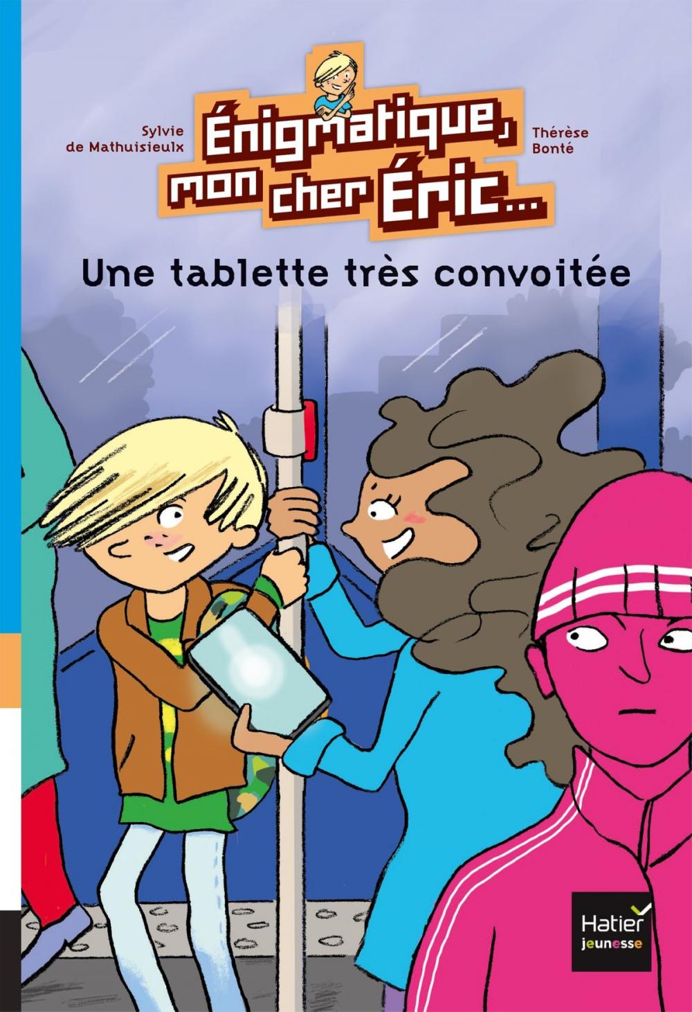 Big bigCover of Une tablette très convoitée