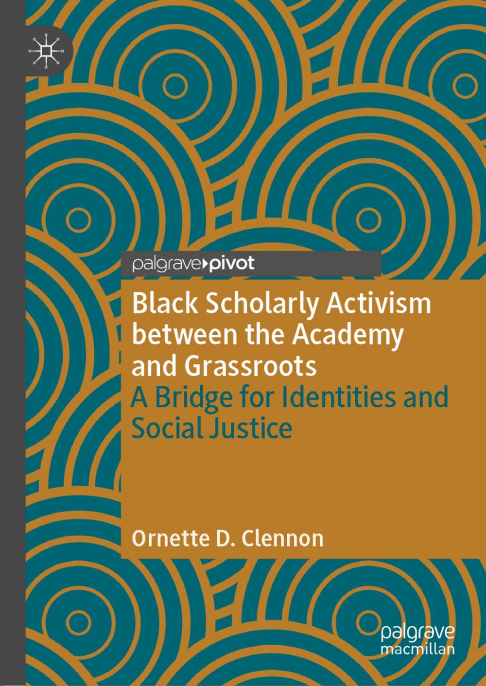 Big bigCover of Black Scholarly Activism between the Academy and Grassroots