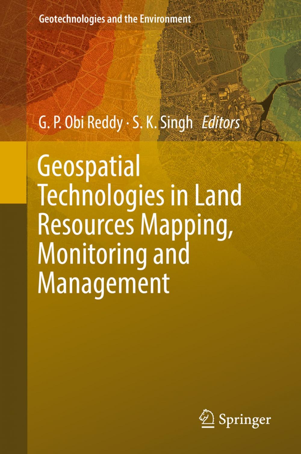 Big bigCover of Geospatial Technologies in Land Resources Mapping, Monitoring and Management