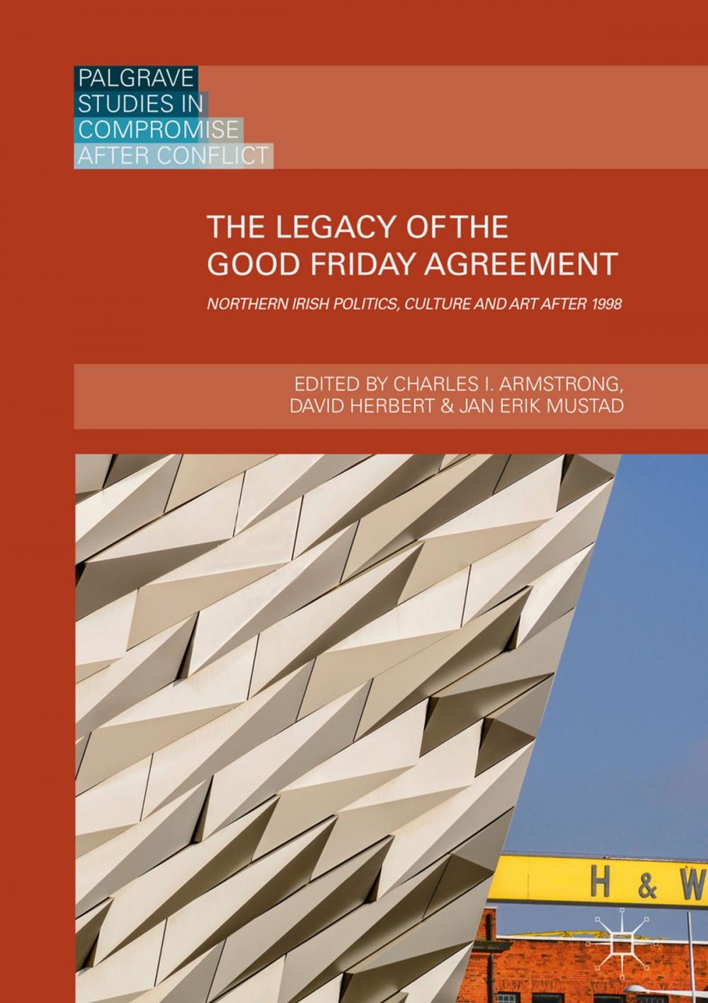 Big bigCover of The Legacy of the Good Friday Agreement