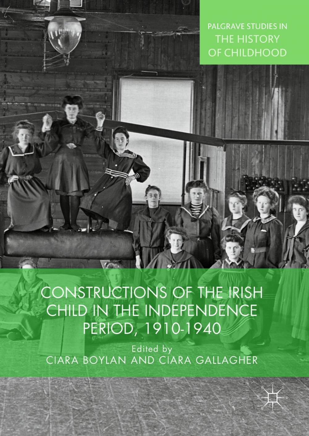 Big bigCover of Constructions of the Irish Child in the Independence Period, 1910-1940