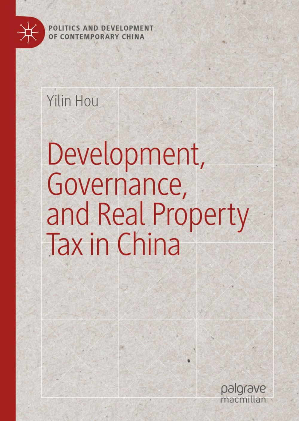 Big bigCover of Development, Governance, and Real Property Tax in China