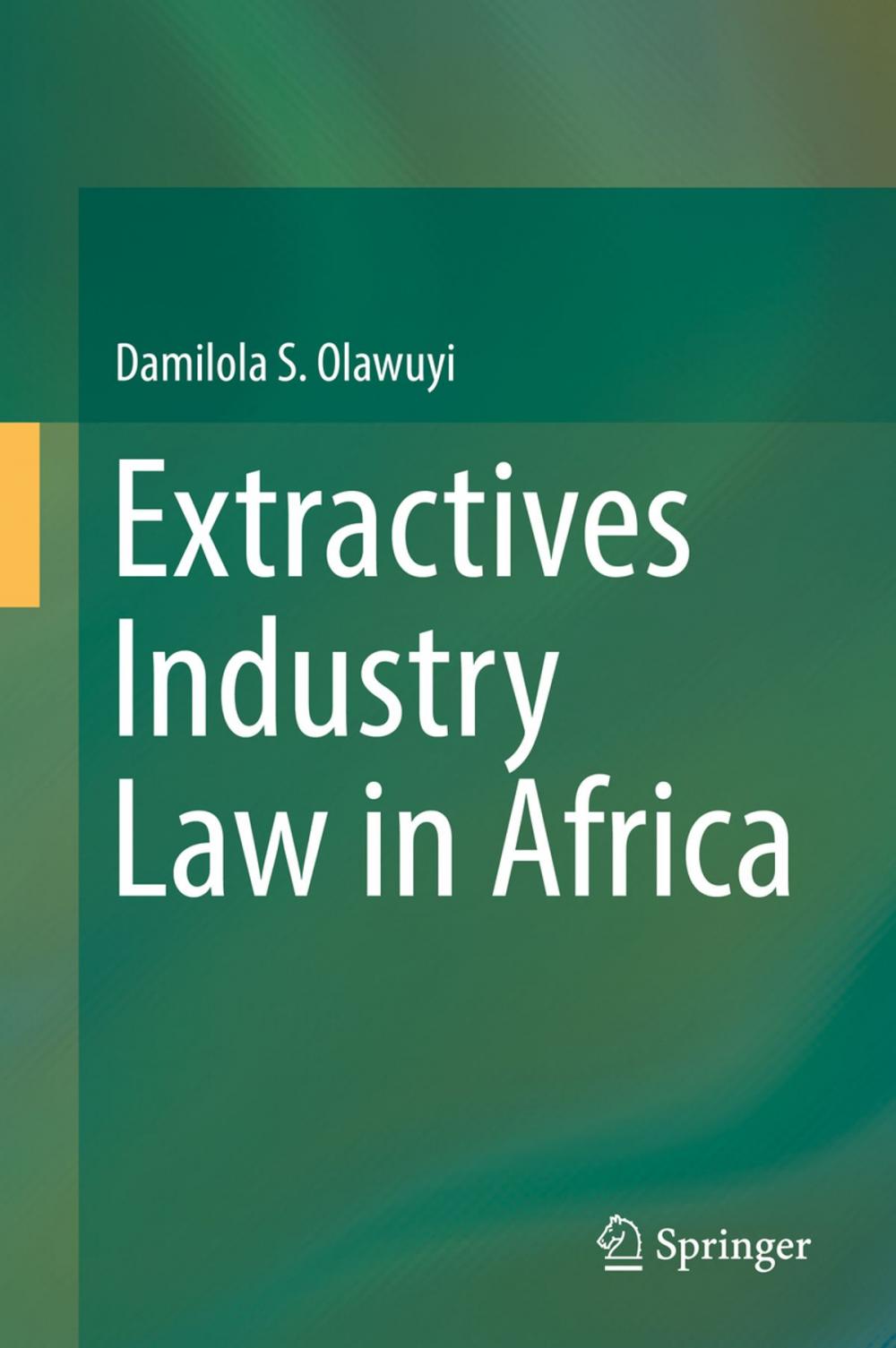 Big bigCover of Extractives Industry Law in Africa