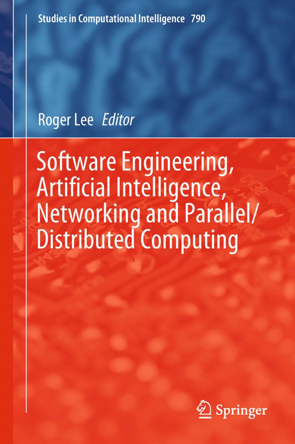 Big bigCover of Software Engineering, Artificial Intelligence, Networking and Parallel/Distributed Computing