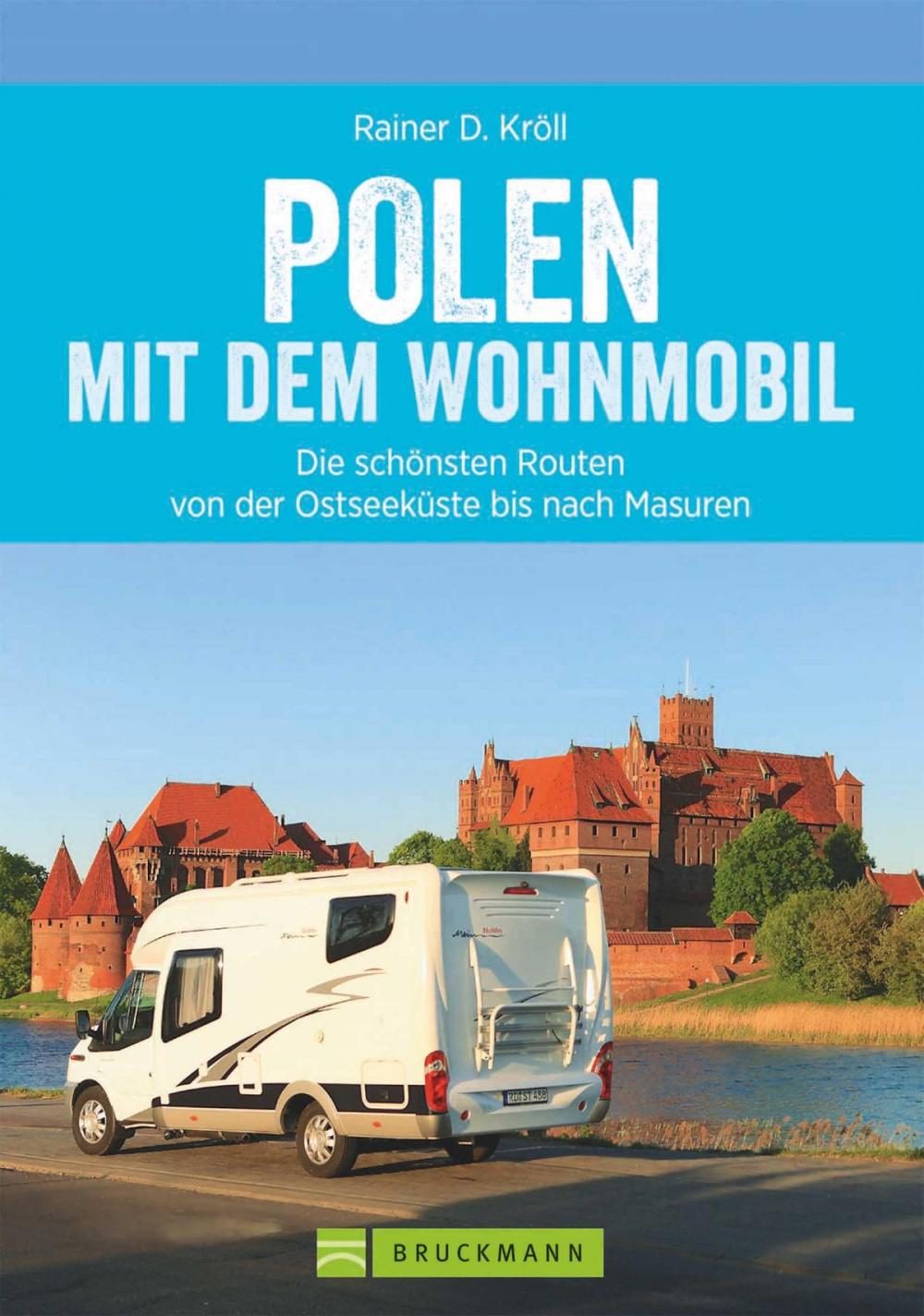 Big bigCover of Polen mit dem Wohnmobil: Die schönsten Routen von der Ostseeküste bis nach Masuren