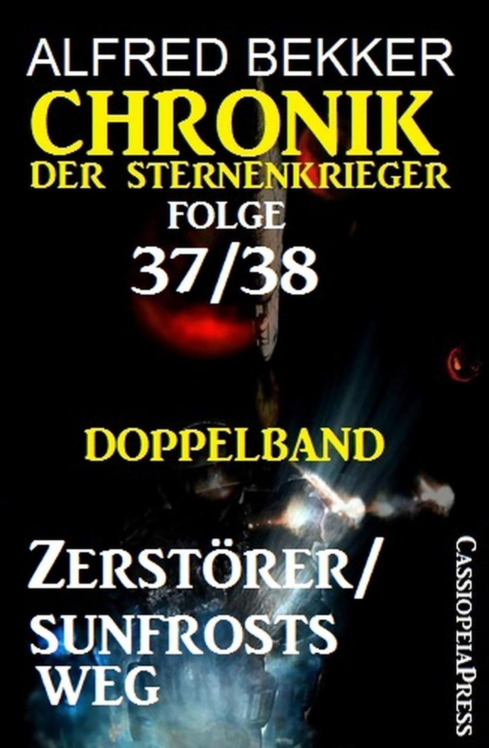 Big bigCover of Folge 37/38: Chronik der Sternenkrieger Doppelband: Zerstörer/Sunfrosts Weg