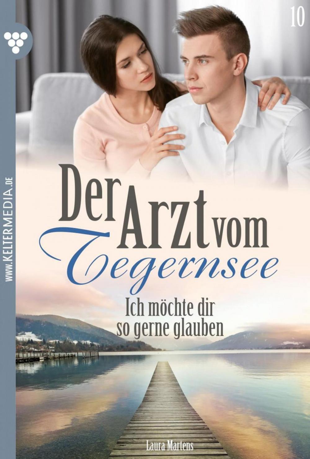 Big bigCover of Der Arzt vom Tegernsee 10 – Arztroman