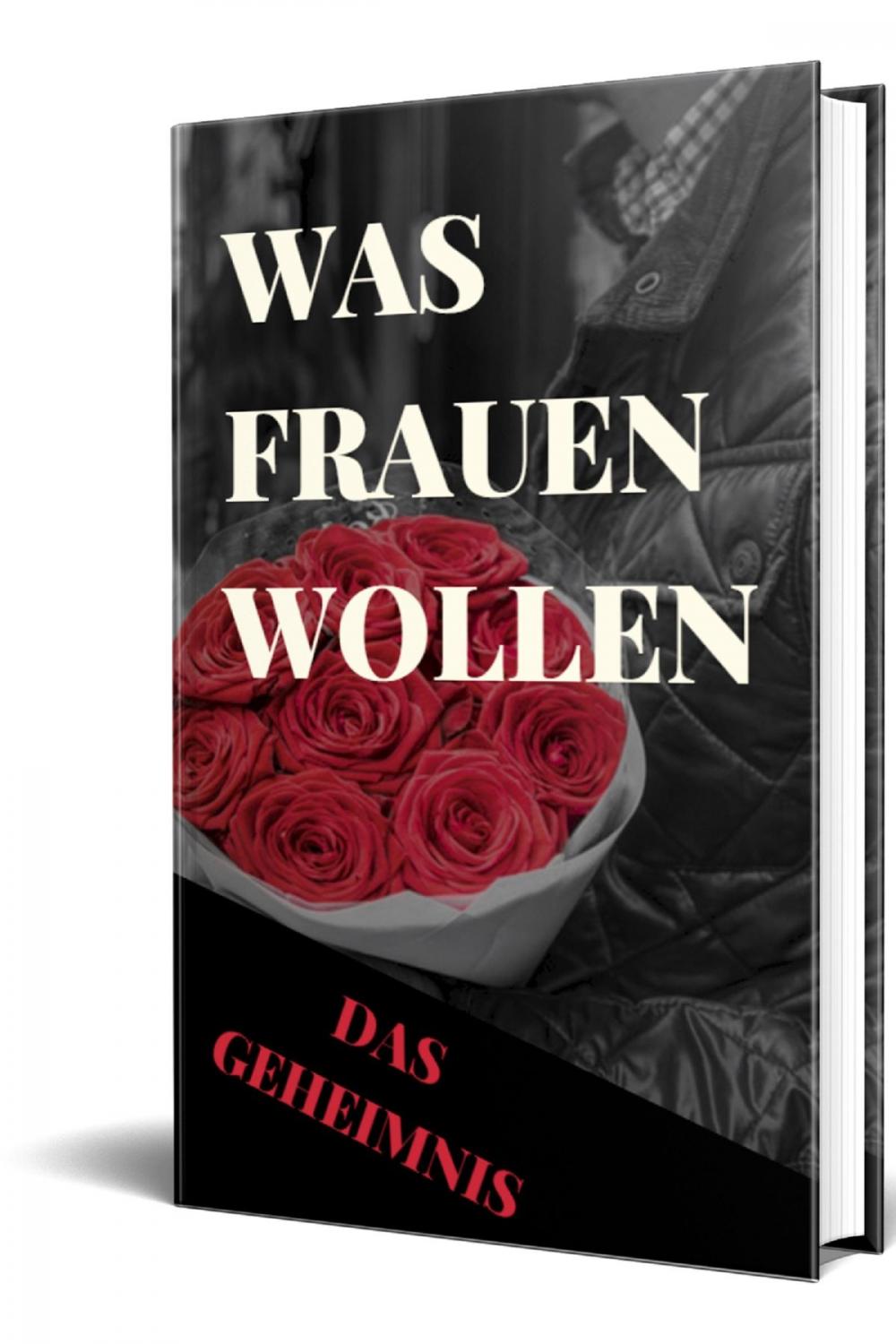 Big bigCover of Was+Frauen+wollen-Das+Geheimnis